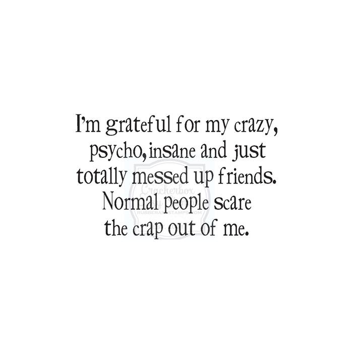 Grateful for Crazy